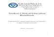 Student Clinical Education Handbook · 2018-02-23 · Student Clinical Education Handbook ... include the use of standardized patients and simulation technologies (e.g., standardized