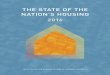 THE STATE OF THE NATION’S HOUSING...The opinions expressed in The State of the Nation’s Housing 2016 do not necessarily represent the views of Harvard University, the Policy Advisory