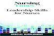 Leadership Skills for Nurses - Northrise University€¦ · Leadership Skills for Nurses SpeciaL SuppLemeNtSPECIAL SUPPLEMENT. 2 Nursing Times Leadership Supplement Leadership is