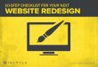 10-STEP CHECKLIST FOR YOUR NEXT WEBSITE REDESIGN...is also author of “25 Website Must-haves for Generating Jessica is responsible for helping HubSpot generate over 40 thousand leads
