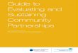 Guide to Evaluating and Sustaining Community Partnershipscommunityhubs.org.au/wp-content/uploads/2017/08/... · 2017-08-22 · Guide to Evaluating and Sustaining Community Partnerships