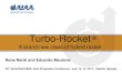 Turbo-Rocket - Cesar Freirecesarfreire.com/.../06/Turborocket-Brasil-May-2018... · Turbo-Rocket A brand new class of hybrid rocket ... Noticeable thrust reduction as function of