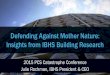 Defending Against Mother Nature: Insights from IBHS Building Research€¦ · In coming years, additional types of roofing material will be tested. \爀屲We are fo對cused currently