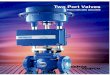 T wo Port Valves Pneumatically actuated sarco... · T wo Valve Ranges — so many options... The Spirax Sarco range of control valves and pneumatic actuators are designed to give