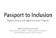 Passport to Inclusion - Portugal2020€¦ · Digital Literacy and Digital Inclusion Program. Digital skills? no ... Open Badges + + Ontological Self narrative Experiential learning