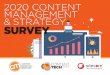 2020 CONTENT MANAGEMENT & STRATEGY SURVEY · 2020-04-30 · 4 CONTENT TECH SUMMIT INTRODUCTION W elcome to the 2020 Content Management & Strategy Survey report. This survey was fielded