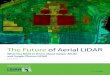 The Future of Aerial LiDAR - Amazon Web Services · The Future of Aerial LiDAR Feb. 3-5, 207 Denver, CO Presented by: International LiDAR Mapping Forum 3 This means single-photon