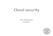 Cloud security - Cornell Universityshmat/courses/cs6431/cloudsecurity.pdf · SalesForce “Serverless” FaaS Amazon Lambdas. HTTP request DB of user data The ongoing migration to