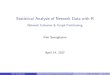 Statistical Analysis of Network Data with R - Network ...stat.snu.ac.kr/idea/seminar/20170414/network_cohesion_partition.pdf · Kim Seonghyeon Statistical Analysis of Network Data