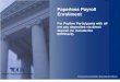 Paperless Payroll Enrollment - Virginia Dept of …...Paperless Payroll Enrollment For Payline Participants with all net pay deposited via direct deposit (to include the EPPICard)
