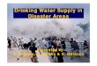 Drinking Water Supply in Disaster Areas - uni-due.de · Drinking water supply in disaster areas is a challenge beacause materials used are susceptible to fouling which can promote