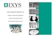 TECH DRIVEN PRODUCTS - IXYS Corporation · 2017-06-02 · *Sources: Global HB‐LED Market Forecast, Digitimes Research 3/13; LED Driver ICs –World 2013, IMS Research 5/13; HB LED