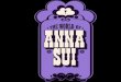 THE WORLD OF ANNA SUI The World of Anna Sui is a Fashion ... · the tropical sea and evoke the blue of Henri Matisse’s (1869–1954) cut-outs. The halter neck and electric blue