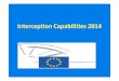 Interception Capabilities 2014 - European Parliament · Interception Capabilities 2014 Inputs to TEMPORA internet storage system to GCHQ Cheltenham and Bude. Codename “SARDINE”