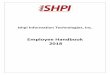 Employee Handbook 2018 - ISHPI · 2018-08-19 · Employee Handbook. I ... software developed using our proprietary CMMI® Maturity Level 5 Agile High Velocity Development℠ process,