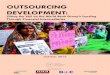 OUTSOURCING DEVELOPMENT - Inclusive Development … · Outcomes, a joint briefing by Oxfam and Inclusive Development International, challenges five excuses that the IFC puts forward