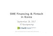 SME Financing & Fintech in Korea - UN ESCAP · – Crowd-funding – Big data based Asset management • Internet-only bank ... Alternative Finance Volume(2016) 11 ... – Low credit