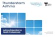 Thunderstorm Asthma - Murray PHN...2017/08/18  · Thunderstorm Asthma Supported by the Department of Health and Human Services (Vic) References • The November 2016 Victorian epidemic