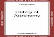 History of Astronomy - ebooktakeaway.com€¦ · astronomy," nor a complete "descriptive astronomy," and still less a book on "speculative astronomy." Something of each of these is