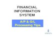 FINANCIAL INFORMATION SYSTEM...Account Assignment Templates is a feature in SAP that allows you to create personalized document entry screens. Pros: • Reduces inputting time because