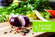 BEYOND GREEN SUSTAINABLE FOOD PARTNERS PRESS KIT … · BEYOND GREEN SUSTAINABLE FOOD PARTNERS PRESS KIT Sustainable and fresh doesn’t have to mean expensive Our model helps reduce