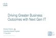Driving Greater Business Outcomes with Next Gen IT€¦ · Consulting Systems Engineer 7th Feb 2018 Driving Greater Business ... Test/Dev DevOps Cloud Backup SCALE OUT Bare Metal