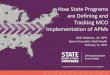 How State Programs are Defining and Tracking …...2018/02/14  · How State Programs are Defining and Tracking MCO Implementation of APMs Beth Waldman, JD, MPH Senior Consultant,