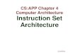 CS:APP Chapter 4 Computer Architecture Instruction Set ...witchel/429/lectures/ISA_1.pdf · – 5 – CS:APP2e Y86 Instruction Set #1 Byte 0 1 2 3 4 5 pushl rA A 0 rA 8 jXX Dest 7