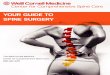 YOUR GUIDE TO SPINE SURGERY · Spine Care ph: 212-746-2152 fax: 646-962-0640 Ali Baaj, MD Co-Director, Spinal Deformity and Scoliosis Program ph: 212-746-1164 fax: 646-962-0640 Michael