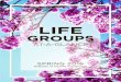 WHAT ARE LIFE GROUPS?e593bcf48e7fb9e6053d-0a66c501dd64e3c02f4b34aa2a28585f.r79.c… · Single Moms Jessie Fitzgerald Single moms coming together in community to grow and live faithfully