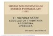 21 SIMPOSIO SOBRE LEGISLACION TRIBUTARIA ARGENTINA. … · incumplimiento de los deberes formales tributarios provocados por una infracción al régimen de facturación establecido