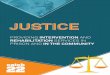 JUSTICE - Catch22 · More information can be found in our Victim Services brochure. YOUTH JUSTICE Through the network of Catch22 services, we are in a unique position to address all