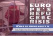 Europe’s refugee crisis - eearefugees.org · The asylum crisis Position 1: National and international reactions — 8 — crisis. If there was a fairer sharing of the task, then