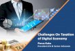 Challenges On Taxation of Digital Economynja.nic.in/Concluded_Programmes/2016-17/P-1009_PPTs/7... · 2017-01-30 · Challenges on Taxation of Digital Economy • Characterization