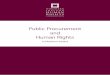 Public Procurement and Human Rights · 2019-11-13 · Public Procurement and Human Rights in Northern Ireland Guidance and other support for implementation: The current guidance for