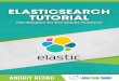 Elasticsearch Tutorial - Engage Consulting€¦ · or more replicas. Each node hosts one or more shards, and acts as a coordinator to delegate operations to the correct shard(s)