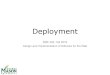 Deployment - cs.gmu.edu · Deployment SWE 432, Fall 2019 Design and Implementation of Software for the Web. LaToza GMU SWE 432 Fall 2019 Today ... Blue-Green Deployment