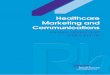 Healthcareresultshealthcare.com/wp-content/uploads/2016/03/... · Healthcare Marketing and Communications market drivers and M&A trends 4 Background to the sector H ealthcare communication