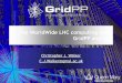 The WorldWide LHC computing Grid, GridPP and youcommunity.hartree.stfc.ac.uk/access/content/group/admin/e...The WorldWide LHC computing Grid, GridPP and you Christopher J. Walker C.J.Walker@qmul.ac.uk
