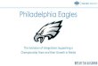 Philadelphia Eagles - We are SMPTE · Philadelphia Eagles The Evolution of Integrations Supporting a Championship Team and their Growth in Media ... •They ask for a MAM but describe