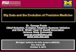 Big Data and the Evolution of Precision Medicine · Big Data and the Evolution of Precision Medicine Dr. George Poste Chief Scientist, Complex Adaptive Systems Initiative ... and