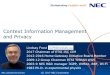 Context Information Management and Privacy · 2017-07-10 · information, to be fit for purpose in Smart Cities, Smart Agriculture and Smart Industry use cases (particularly scalability,