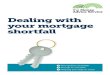 Money Advice Service: Dealing with your mortgage shortfall Dealing with your mortgage shortfall The