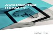 AUGMENTED REALITY Augmented Reality Connects the Real and Virtual Worlds ... Augmented Reality can be