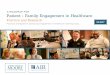 A ROADMAP FOR Patient + Family Engagement in Healthcaretrailhead.institute/wp-content/uploads/2017/04/... · Moore Foundation: Palo Alto, CA; September 2014. . This roadmap lays out