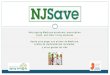 Help paying Medicare premiums, prescription costs, and other … · 2019-08-27 · Fully implement automating verification system. ... Social media posts and print ads. NJSave Materials