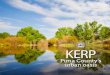 KERP - wrrc.arizona.edu · KERP has saved Pima County taxpayers more than $1.3 million since 2004. Based on these savings, the cost of constructing KERP will be paid for by the year