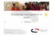 Class 8 Knowledge Management in Japan - Keio Universitykeio-ocw.sfc.keio.ac.jp/International_Center/09B-016_e/lecture_conte… · Knowledge Management Activities • Generating new