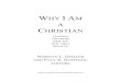 WHY I AM A CHRISTIAN - فريق اللاهوت الدفاعي · Why I am a Christian / Norman L. Geisler, Paul K. Hoffman, editors. p. cm. Includes bibliographical references. ISBN