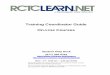 Training Coordinator Guide On-Line Courses · RCTCLEARN.NET Revised Page2/2015 -5 Course Home Each course has its own “Course Home” page which is the main page of any course